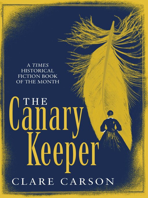 Title details for The Canary Keeper by Clare Carson - Available
